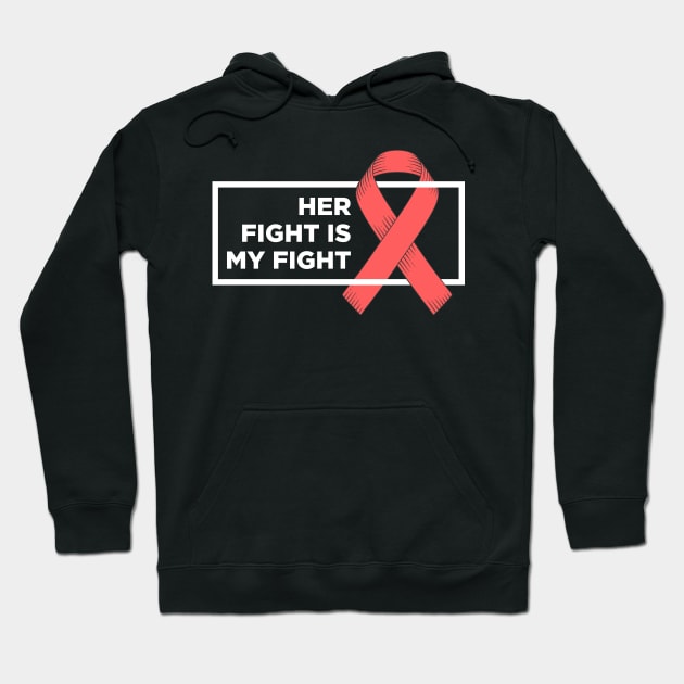 Her Fight Is My Fight Hoodie by oskibunde